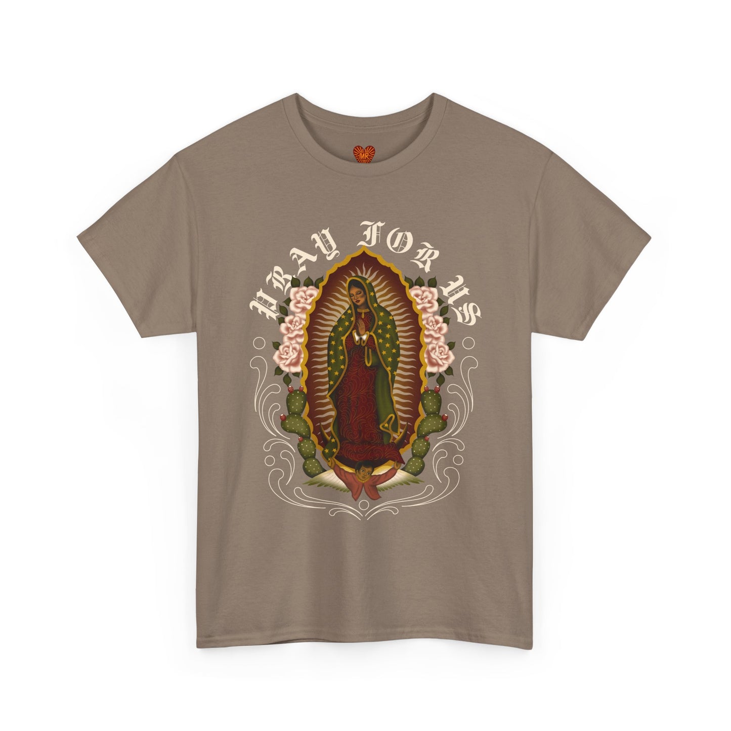 PRAY FOR US- Virgen de Guadalupe T-shirt
