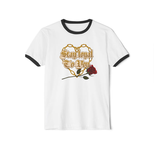 Stay Loyal 2 U - Unisex Cotton Ringer T-Shirt