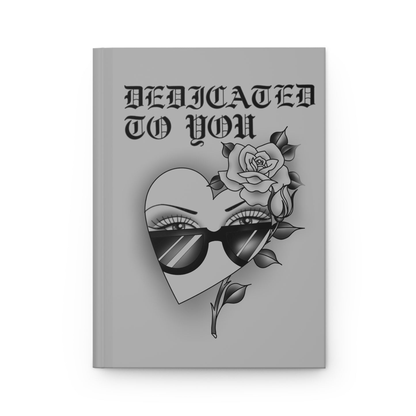 Dedicated to you hardcover journal