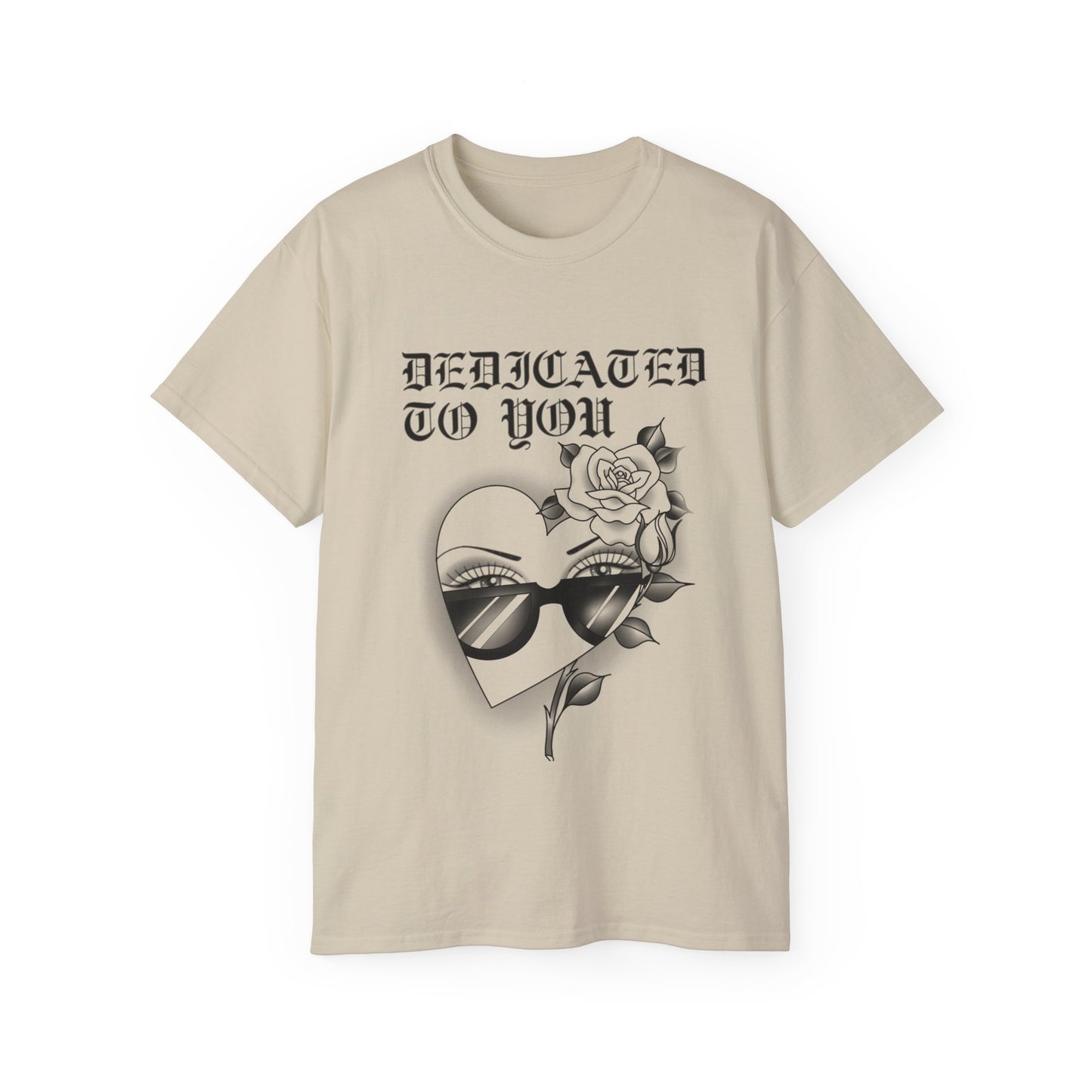 Dedicated to you T-shirt