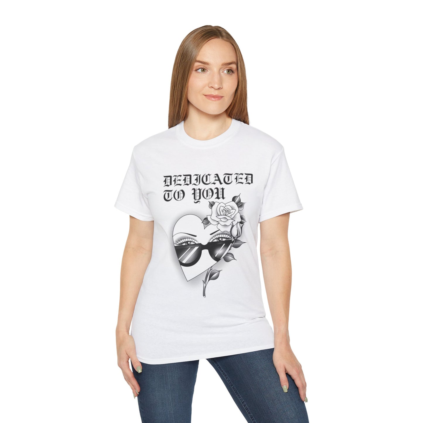 Dedicated to you T-shirt