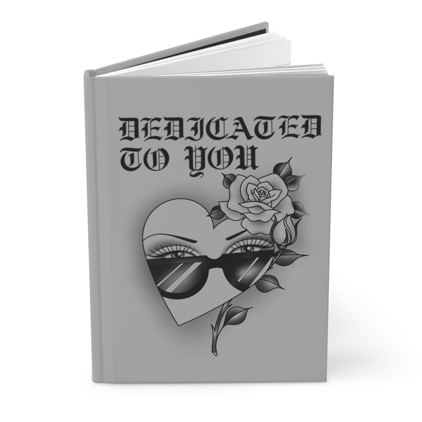 Dedicated to you hardcover journal